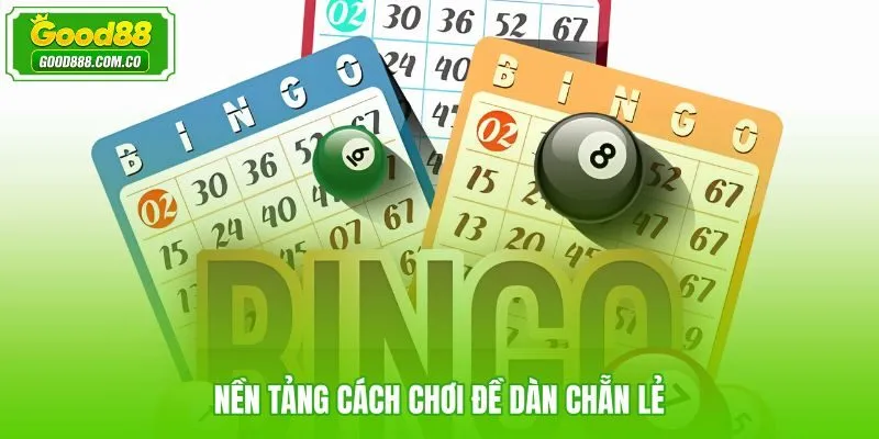 Cách chơi đề dàn chẵn lẻ theo tư duy hệ thống